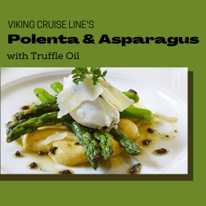 viking cruise lines polenta asparagus recipe